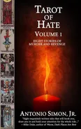 Tarot of Hate, Volume 1 - Antonio Simon