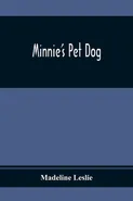 Minnie'S Pet Dog - Madeline Leslie