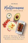Mediterranean Tasty Recipes - Alex Brawn