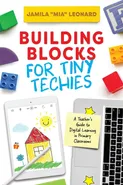 Building Blocks for Tiny Techies - Mia Leonard
