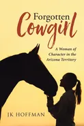 Forgotten Cowgirl - JK Hoffman