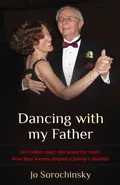 Dancing with my Father - Jo Sorochinsky