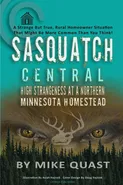 Sasquatch Central - Mike Quast