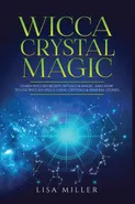 Wicca Crystal Magic - Lisa Miller