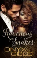 Ravenous Snakes - Onyx Gold