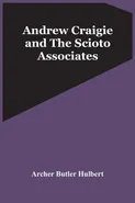 Andrew Craigie And The Scioto Associates - Butler Hulbert Archer