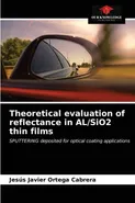 Theoretical evaluation of reflectance in AL/SiO2 thin films - Cabrera Jesús Javier Ortega