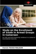 Study on the Enrollment of Youth in Armed Groups in Cameroon - Maloum Patrick Tocko