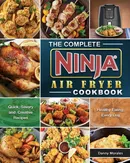 The Complete Ninja Air Fryer Cookbook - Danny Morales