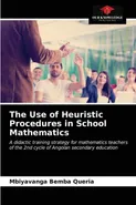 The Use of Heuristic Procedures in School Mathematics - Mbiyavanga Bemba Queria