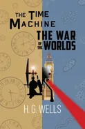 H. G. Wells Double Feature - The Time Machine and The War of the Worlds (Reader's Library Classics) - H. G. Wells