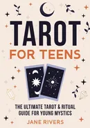 Tarot for Teens - Jane Rivers