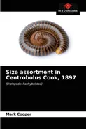 Size assortment in Centrobolus Cook, 1897 - Mark Cooper