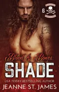 Blood and Bones - Shade - James Jeanne St.