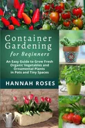 CONTAINER GARDENING for Beginners - Roses Hannah