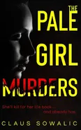 The Pale Girl Murders - Claus Sowalic