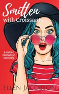 Smitten with Croissants - Ellen Jacobson