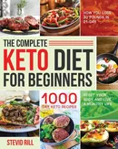 The Complete Keto Diet for Beginners - Stevid Rill