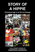 Story of a Hippie - Andrews Anderson