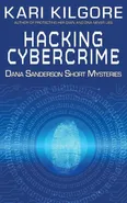 Hacking Cybercrime - Kari Kilgore