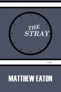 The Stray - Matthew Eaton