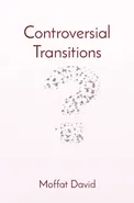 Controversial Transitions - David Moffat
