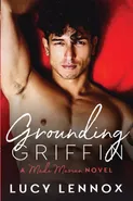 Grounding Griffin - Lucy Lennox