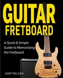 Guitar Fretboard - Gary Nelson