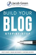 Build Your Blog Step-By-Step - Jacob Green