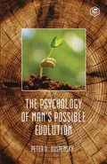 The Psychology Of Mans Possible Evolution - P. D. Ouspensky