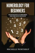 Numerology for Beginners - Michelle Northrup