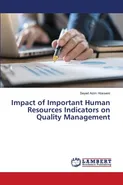 Impact of Important Human Resources Indicators on Quality Management - Seyed Azim Hosseini
