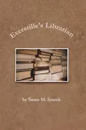 Everstille's Librarian - Susan Szurek