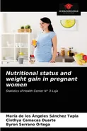 Nutritional status and weight gain in pregnant women - Tapia María de los Ángeles Sánchez