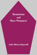 Darwinism And Race Progress - Berry Haycraft John