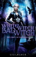 Witch Witch, Bad Witch - Lili Black