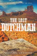 The Lost Dutchman - Michael Lessard