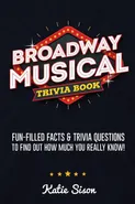 Broadway Musical Trivia Book - Katie Sison