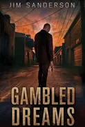 Gambled Dreams - Jim Sanderson