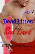 Deadlines & Red Lines - stephanie Julian