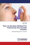 How to Develop Method for Pulmonary Dry Powder Inhalers - Keyur Bhatt