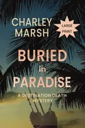 Buried in Paradise - Charley Marsh