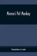 Minnie'S Pet Monkey - Madeline Leslie
