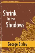 Shrink in the Shadows - George Bixley