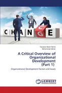 A Critical Overview of Organizational Development (Part 1) - Tasawar Abdul Hamid
