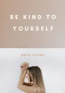 Be Kind to Yourself - Swan Charm