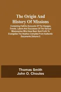 The Origin And History Of Missions - Thomas Smith