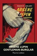 Arsene Lupin, Gentleman-Burglar (Warbler Classics) - Maurice Leblanc