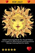 Adult Coloring Book for Good Vibes - Coloring Books Adult