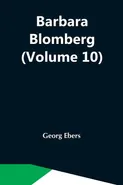 Barbara Blomberg (Volume 10) - Ebers Georg